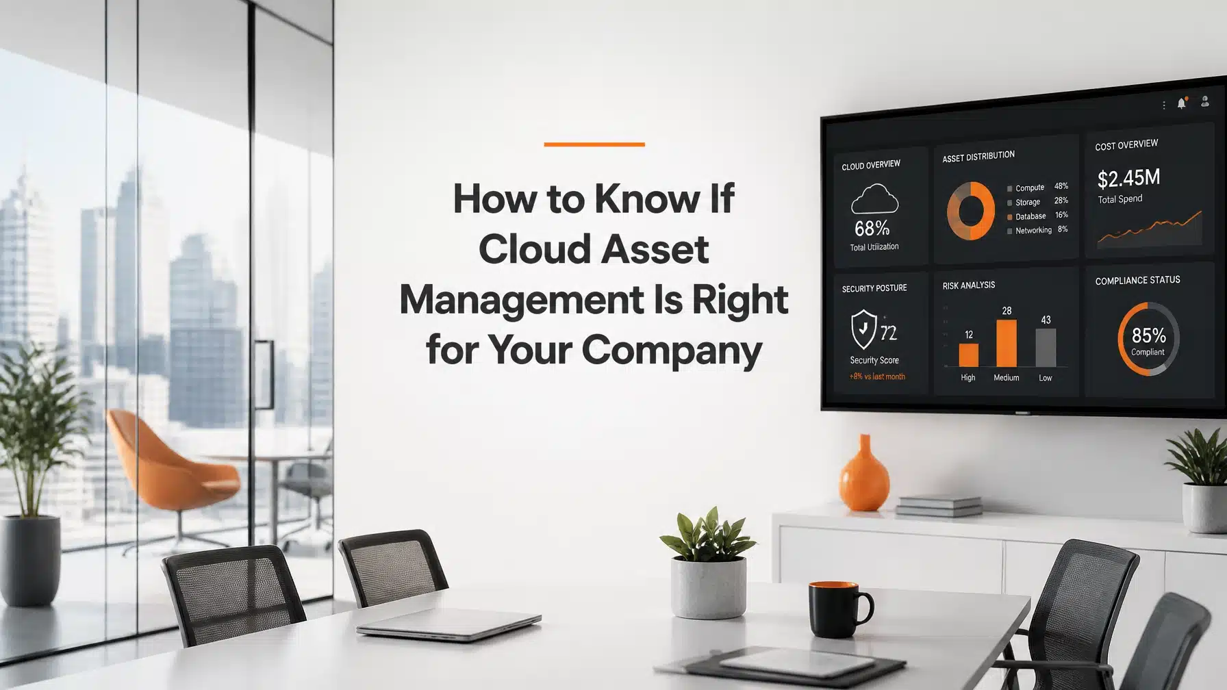 A modern office conference room with a cloud infrastructure dashboard on a monitor and the title How to Know If Cloud Asset Management Is Right for Your Company.