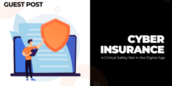 Cyber Insurance: A Critical Safety Net In The Digital Age