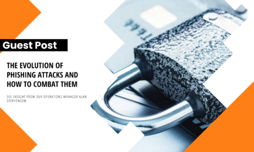 The Evolution Of Phishing Attacks And How To Combat Them