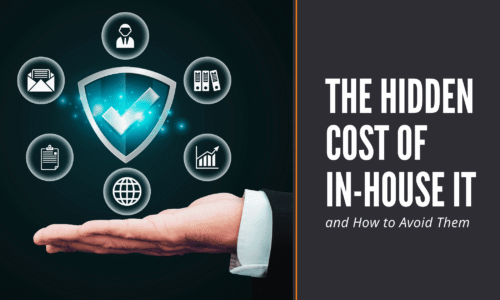 The Hidden Costs of In-House IT — and How to Avoid Them